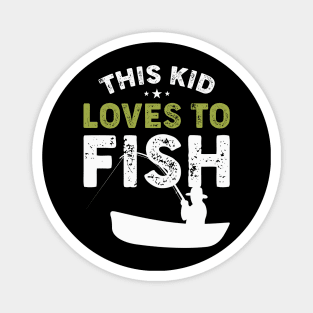 This Kid Loves To Fish Magnet